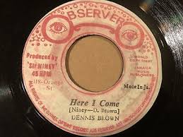 Dennis Brown – Here I Come